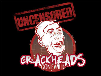 Crackheads all cracked up on crack...